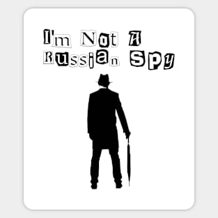 I'm Not A Russian Spy Funny Espionage Sticker